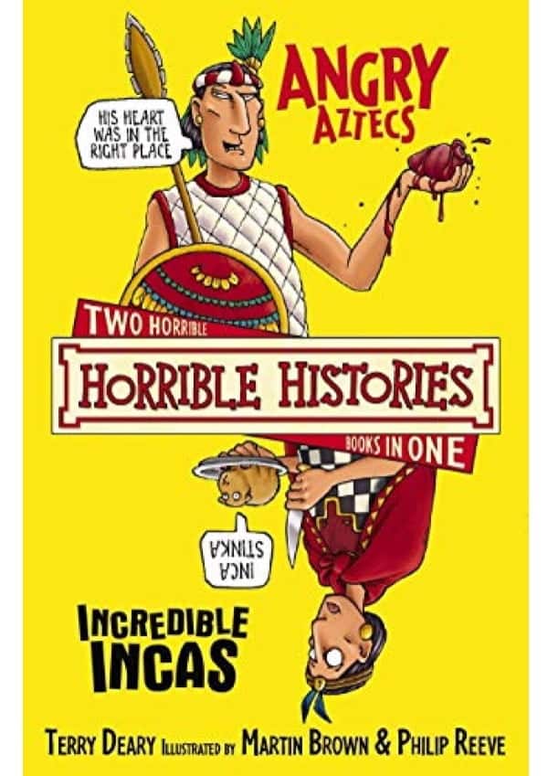 Horrible Histories: The Angry Aztecs and the Incredible Incas
