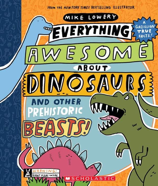 EVERYTHING AWESOME ABOUT DINOSAURS AND OTHER PREHISTORIC BEASTS